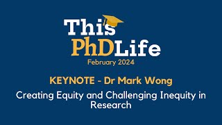 Keynote Creating Equity and Challenging Inequity in Research Dr Mark Wong [upl. by Elleinnod]