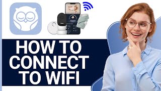 How To Connect Owlet Dream Sock To WIFI 2024  Quick amp Easy [upl. by Yerg]