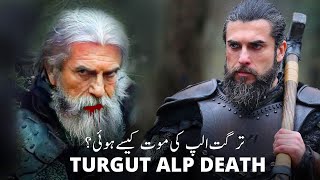 Turgut Alp Death  Turgut Ki Maut Kesy Hoi  Turgut in Kurulus Osman [upl. by Corwin]