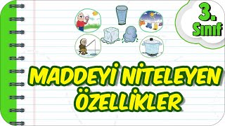 Maddeyi Niteleyen Özellikler  Haydi Öğrenelim 🧪⚗️ 3Sınıf Fen 2023 [upl. by Yntrok534]