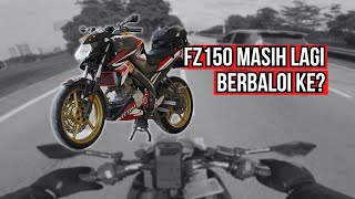 3 SEBAB YAMAHA FZ150 MASIH BERBALOI  BETUL KE 2K [upl. by Ahsimit]