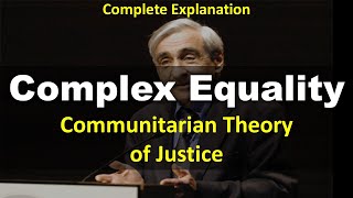 Complex Equality  Communitarian Theory of Justice Full Video  Political Science Saar Concepts [upl. by Assirual]