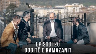 Dobitë e Ramazanit  Episodi 20 [upl. by Boehike]