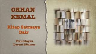 Orhan Kemal  Kitap Satmaya Dair [upl. by Olwena]