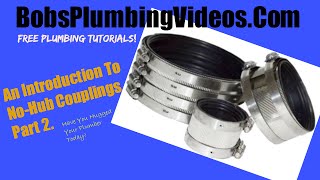 NoHub Couplings  Part 2  BobsPlumbingVideoscom [upl. by Eduam619]