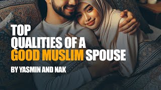 Top Qualities of a Good Muslim Spouse  Yasmin Mogahid Nouman Ali Khan [upl. by Nwahsaj555]