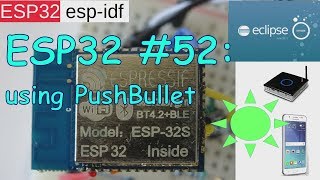 ESP32 52 using PushBullet for sending Push Notification [upl. by Luttrell]