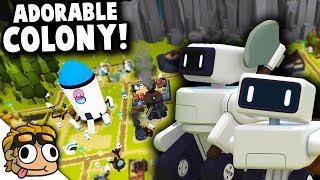 ADORABLE COLONY ROBOTS BUILD A KINGDOM  The Colonists Gameplay [upl. by Pammy]