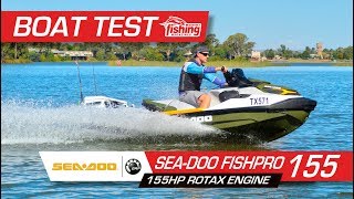 Tested  SeaDoo Fish Pro 155 [upl. by Jessalyn455]