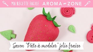 Recette DIY  Savon pâte à modeler quotJolie fraisequot [upl. by Jr322]