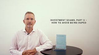 Investment scams part 3  how to avoid being duped [upl. by Colton]