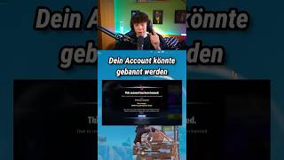 Dein Fortnite Account könnte GEBANNT werden fortnitedeutsch fortnite [upl. by Calondra]