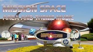 EPCOT Mission Space Area Loop And Theme Music [upl. by Nos]