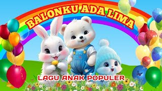 KOMPILASI LAGU ANAK INDONESIA  LAGU ANAK BALONKU ADA LIMA DAN LAGU ANAK LAINNYA POPULER 2024 [upl. by Ymia]