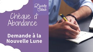 Le chèque d’ Abondance à l’ univers lors de la nouvelle lune chaque mois [upl. by Eilema]