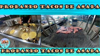 ¡¡¡¡¡PROBANDO TACOS DE CARNE ASADA ESTILO SINALOA [upl. by Ayenet]