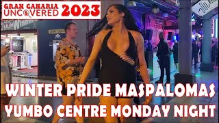 Maspalomas Winter Pride 2023 Monday Night At The Yumbo Centre  Gran Canaria Uncovered 4K 60fps [upl. by Eceinwahs]