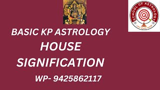 HOUSE SIGNIFICATION KP ASTROLOGY [upl. by Gina]