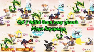 Gợi ý xây dựng team xung quanh Mega Rayquaza SS Game Pocket incoming [upl. by Andrei]