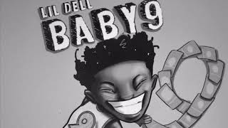 Lil Dell aka Baby 9 “Body Bag”Prod By CorMill [upl. by Bust17]