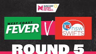 Fever v Swifts  SSN 2022 Round 5  Full Match  Suncorp Super Netball [upl. by Barnabas]