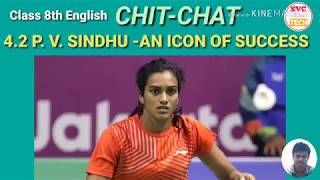 Class 8th English Chit chat Of 42 P V Sindhu An Icon of Success [upl. by Schild65]