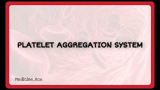 Platelet aggregation system [upl. by Ettegroeg]