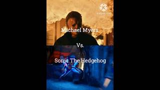 Michael Myers Vs Sonic The Hedgehog originally uploaded on my Thefnafguyfanextra channel [upl. by Endora314]