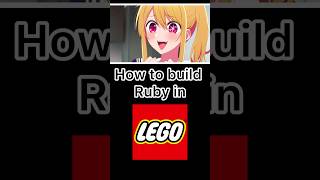 How to build Ruby Hoshino from oshinoko in lego  anime ruby oshinokoruby otaku shorts [upl. by Warila182]