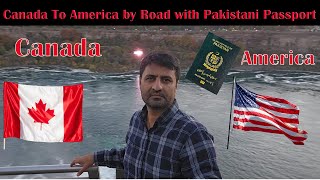 Canada To America by Road With Pakistani Passport  canada to usa border crossing  Pak Punjab [upl. by Htebazileharas]