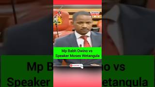 Mp Babh Owino vs Speaker Moses Wetangula rutospeechtoday ruto uhuru babuowino wetangula [upl. by Lucie]