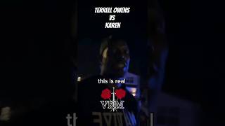 Terrell Owens vs Karen 😐 [upl. by Alejandra684]