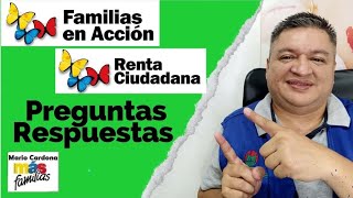 ✅ FAMILIAS EN ACCIÓNRENTA CIUDADANA Preguntas y Respuestas Para BENEFICIARIOS👍 [upl. by Israel896]