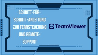 TeamViewer 2024 nutzen SchrittfürSchrittAnleitung zur Fernsteuerung und RemoteSupport [upl. by Ungley238]