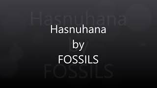 Hasnuhana by Fossils  Rupam Islam Song  হাসনুহানা Lyrics  Bengali Rock Song [upl. by Inman862]