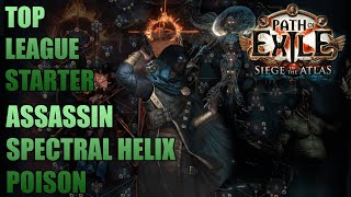 SPECTRAL HELIX POISON ASSASSIN  TOP LEAGUE STARTER PATH OF EXILE 318 SIEGE OF THE ATLAS FR [upl. by Nomzaj]