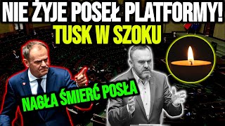 NIE ŻYJE POSEŁ PLATFORMY NAGŁA ŚMIERĊ POLITYKA ZWIĄZANEGO z TUSKIEM [upl. by Gildea]