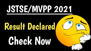 JSTSE 2021 Result Declared l MVPP Result Declared 2021 l JSTSE Merit List [upl. by Dyanna939]