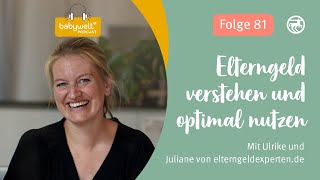 Elterngeld verstehen und optimal nutzen mit Juliane von elterngeldexpertende [upl. by Yenohtna]