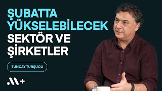 Şubatta Yükselebilecek Sektör ve Şirketler  tuncaytursucu  Midas [upl. by Jadd878]