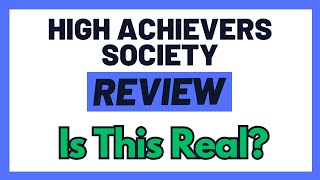 High Achievers Society Review  Can You Make Money With This System OR Is It A Waste Of Time [upl. by Alta777]