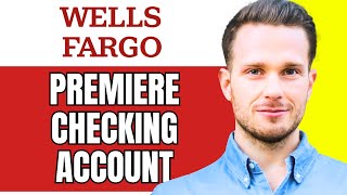 Wells Fargo Premier Checking Account Review  Benefits RequirementsTransfer Fee [upl. by Fran990]