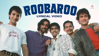 Roobaroo  Lyrical Video  Rang De Basanti  Aamir Khan  AR Rahman  Naresh Iyer [upl. by Rennug]