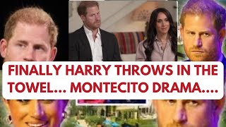 HARRY THROWS IN TOWEL  TURMOIL IN MONTECITO LATEST princeharrry meghan news [upl. by Asiluj]