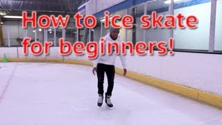 How To Ice Skate And Glide For Beginners  Skating 101 For The First Time Learn To Skate Tutorial [upl. by Fritts]