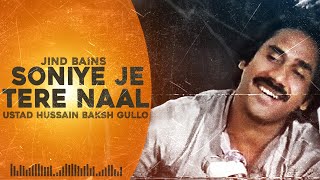 Jind Bains Remix Soniye Je Tere Naal  Ustaad Hussain Baksh Gullo  New Punjabi Song  Old Songs [upl. by Broadbent]