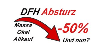 DFH  Massa Allkauf und Okal verkaufen 50 weniger Häuser Grund zur Sorge [upl. by Ahsenom]