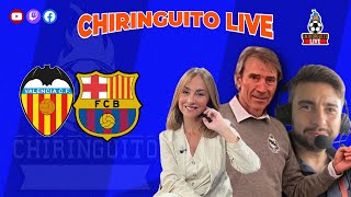 ⚽️ VALENCIA  FC BARCELONA  Chiringuito Live [upl. by Kosiur758]