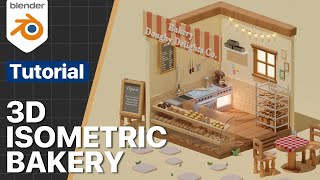 How to make an Isometric Bakery inside of Blender  Blender Tutorial [upl. by Otsedom384]