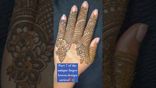 Part7 of unique finger henna design series🌿🌺 Shorts Mehndi Henna Viral Trending bridalmehedi [upl. by Alicirp191]